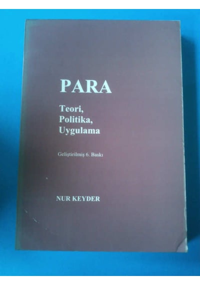 Para.Teori.Politika.Uygulama Nur Keyder 1993 Yılı Basım