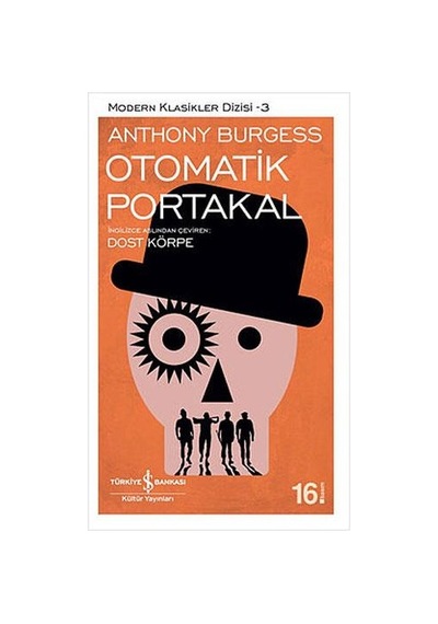 Otomatik Portakal Anthony Burgess İş Bankası Yayınları
