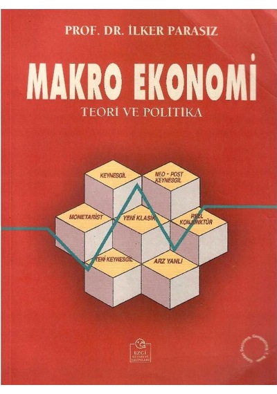 Makro Ekonomi Teori Ve Politika - İlker Parasız