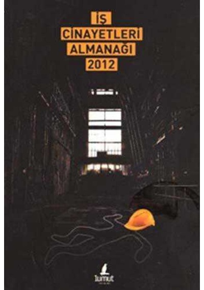 İş Cinayetleri Almanağı 2012