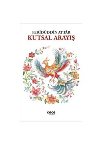 Kutsal Arayış Gece Kitaplığı Feridüddin Attar