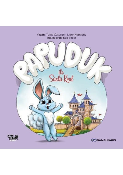Papuduk ile Süslü Kral - Lider Hepgenç -  Tolga Öztorun - Tekir Kitap