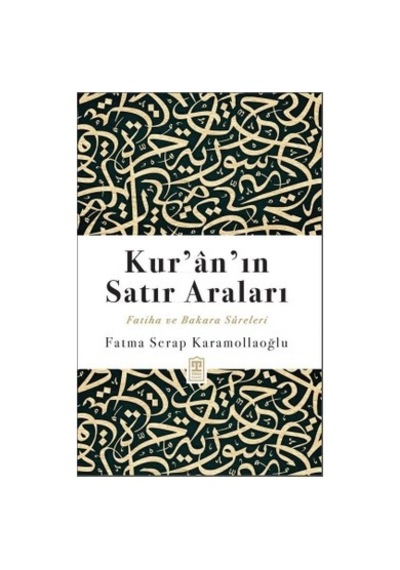 Kur'an'ın Satırları: Dini Öğretiler Ve Anlam Derinliği