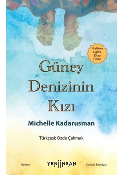 Güney Denizinin Kızı - Michelle Kadarusman - Yeni İnsan Yayınevi