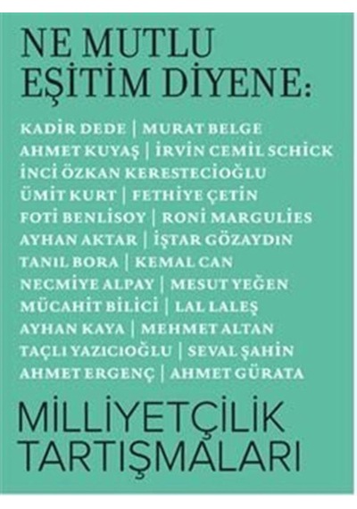 Ne Mutlu Eşitim Diyene: Milliyetçilik Tartışmaları / Komisyon 9786057392602