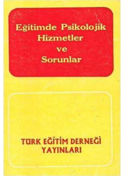 Eğitimde Psikolojik Hizmetler Ve Sorunlar - Nizamettin Koç