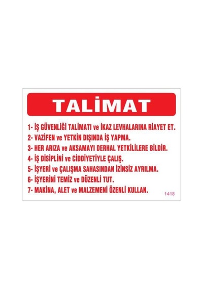 İş Güveliği Talimatları Levhası 25x35 Kod:1418