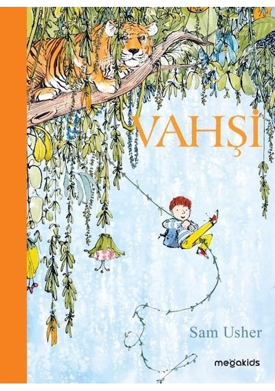 Vahşi - Sam Usher - Megakids Yayıncılık