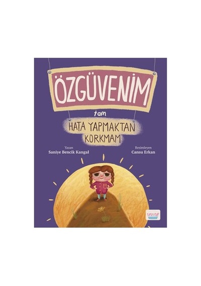 Özgüven Gelişimi İçin Eğitici Kitap - Hata Yapma Korkusu
