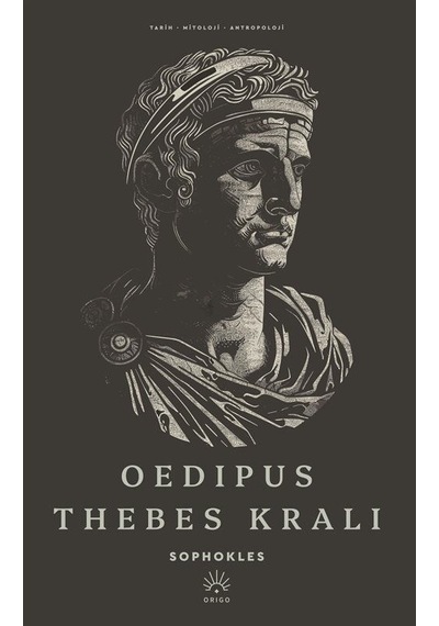 Oedipus, Thebes Kralı / Sophokles