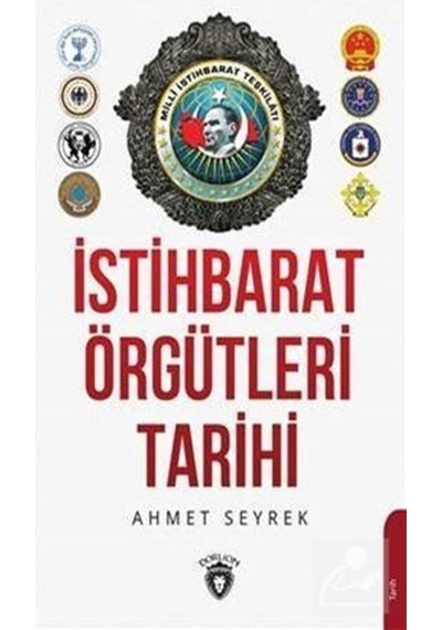Istihbarat Örgütlerinin Tarihi / Ahmet Murat Seyrek 9786052497159