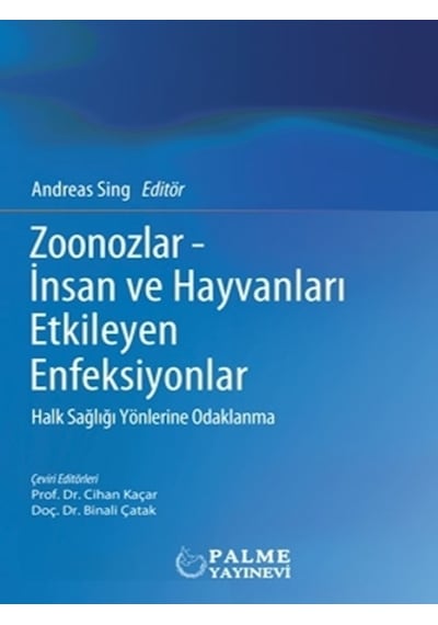Palme Yayıncılık - Zoonozlar - İnsan Ve Hayvanları Etkileyen Enfeksiyonlar (Ciltli)-Andreas Sing