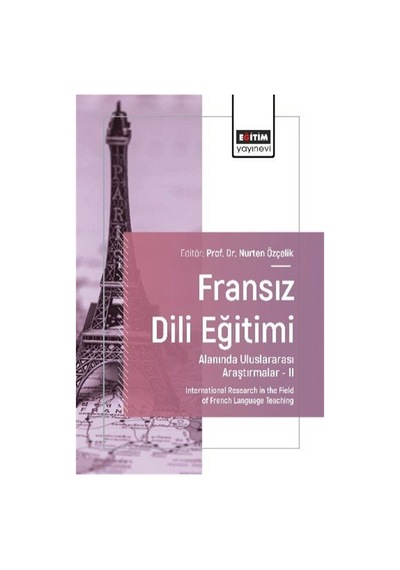 Fransız Dili Eğitimi Alanında Uluslararası Araştırmalar Iı / K...