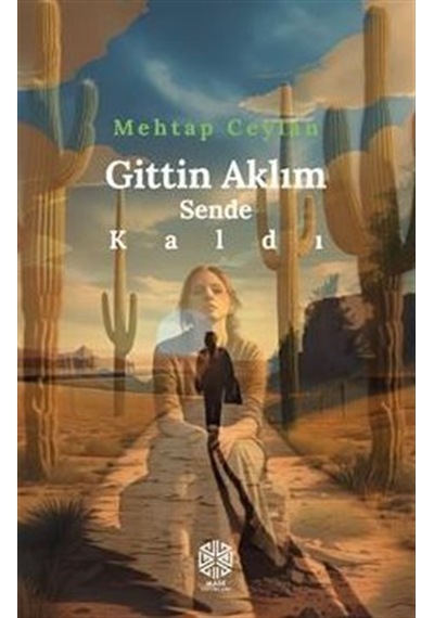 Gittin Aklım Sende Kaldı / Mehtap Ceylan