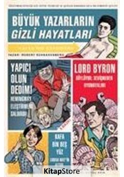 Büyük Yazarların Gizli Hayatları / Robert Schhakenberg