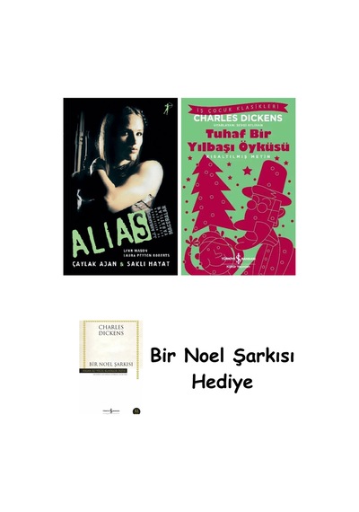 Alias + Tuhaf Bir Yılbaşı Öyküsü + Bir Noel Şarkısı