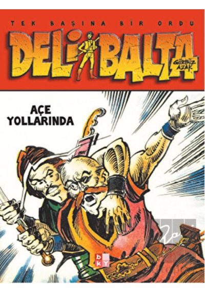 Tek Başına Bir Ordu-Deli Balta - Gürbüz Azak - Babıali Kültür