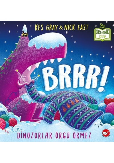 Brrr Dinozorlar Örgü Örmez - Organik Kitaplar