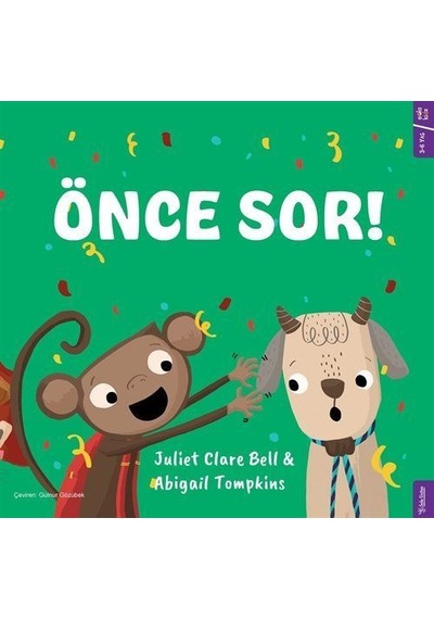 Önce Sor / Juliet Clare Bell