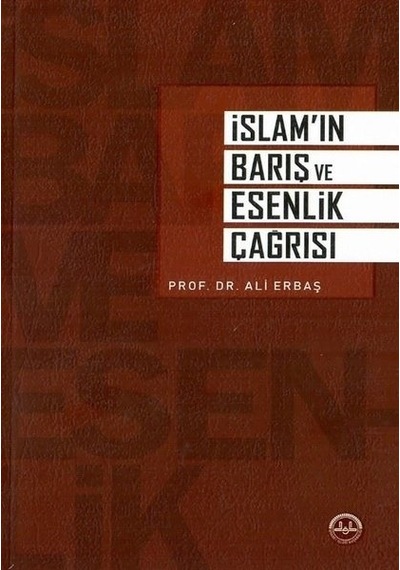 Islam'In Barış Ve Esenlik Çağrısı
