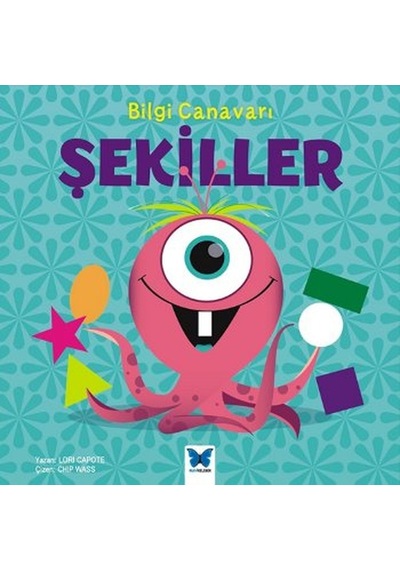 Bilgi Canavarı - Şekiller - Lori Capote - Mavi Kelebek