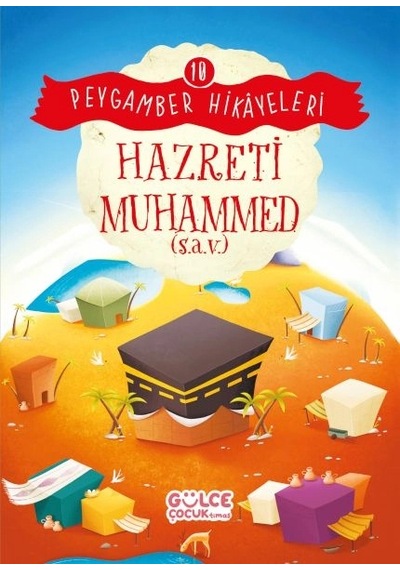 Hazreti Muhammed - Peygamber Hikâyeleri 10