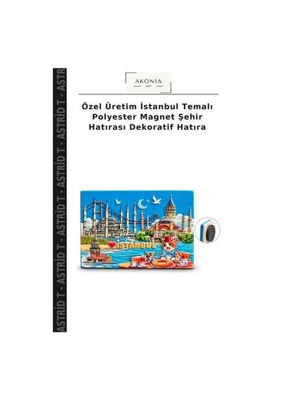 Özel Üretim İstanbul Temalı Polyester Magnet Şehir Hatırası Dekoratif Hatıra