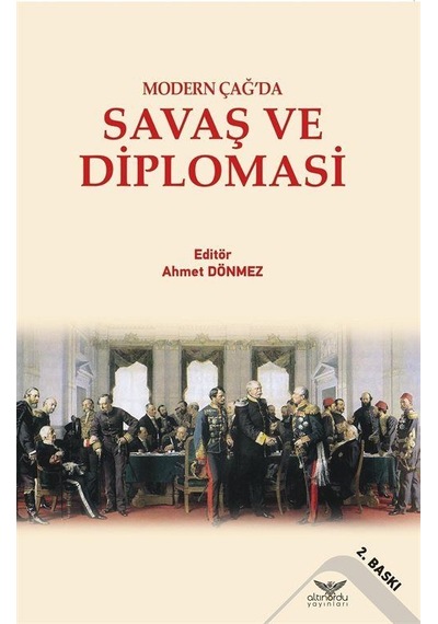 Savaş ve Diplomasi - Modern Çağ'da- Altınordu