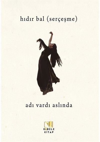 Adı Vardı Aslında / Hıdır Bal Serçeşme