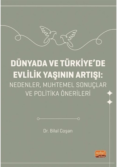 Dünyada Ve Türkiye'de Evlilik Yaşının Artışı Nedenler