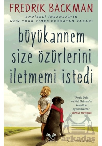 Büyükannem Size Özürlerini İletmemi İstedi Kairos Kitap