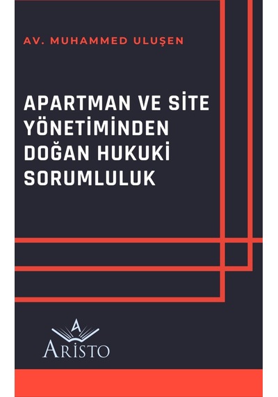 Apartman ve Site Yönetiminden Doğan Hukuki Sorumluluk N11.403
