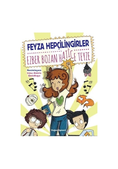 Ezber Bozan Hatice Teyze - Feyza Hepçilingirler - Doğan ve Egmont Yayıncılık