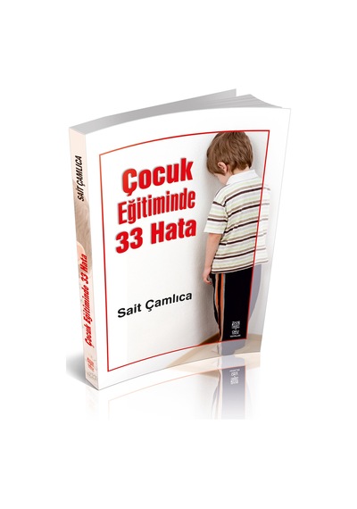 ÇOCUK EĞİTİMİNDE 33 HATA