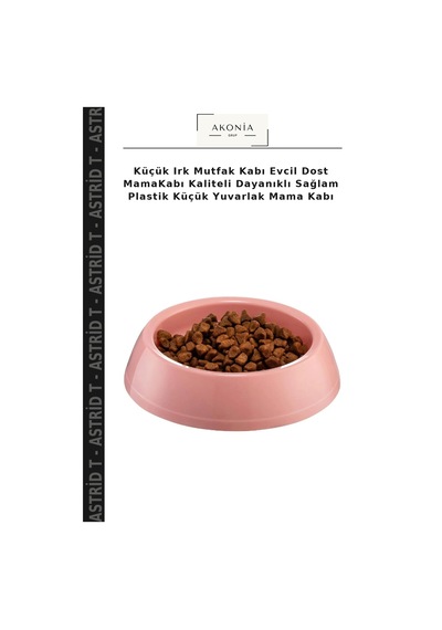 Küçük Irk Mutfak Kabı Evcil Dost Mamakabı Kaliteli Dayanıklı Sağlam Plastik Küçük Yuvarlak Mama Kabı
