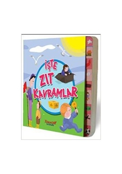 İşte Zıt Kavramlar- Yumurcak Yayınları