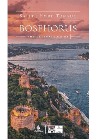 Bosphorus The Ultimate Guide İbb Yayınları