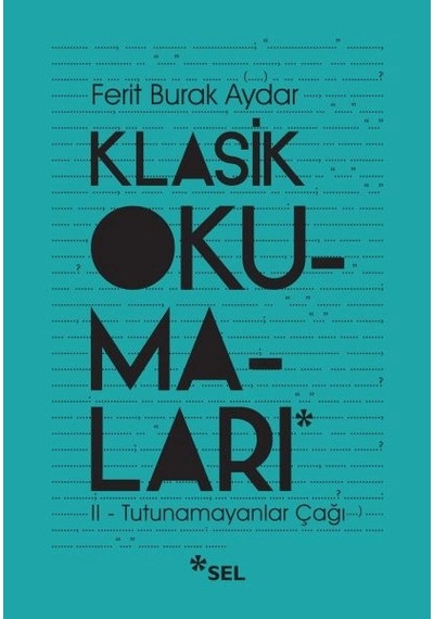 Klasik Okumaları - Iı Tutunamayanlar Çağı