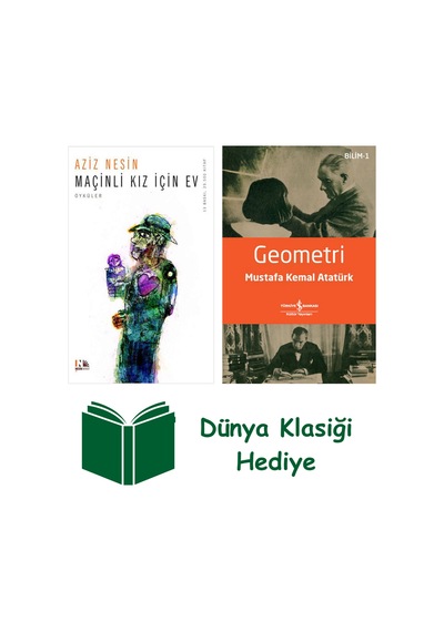 Maçinli Kız İçin Ev + Geometri + Dünya Klasiği Hediye