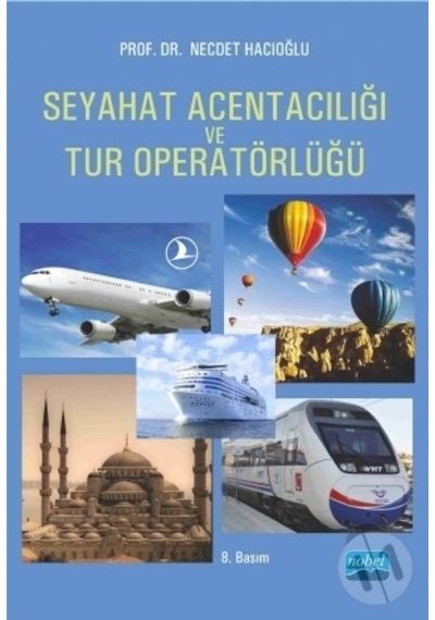 -Seyahat Acentacılığı ve Tur Operatörlüğü - Necdet Hacıoğlu