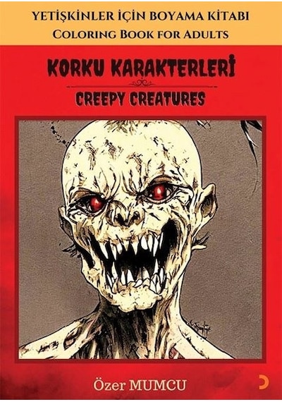 Korku Karakterleri - Yetişkinler İçin Boyama Kitabı - Özer Mumcu - Cinius