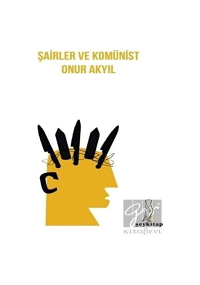 Şairler ve Komünist - Onur Akyıl - ŞEY Kitap