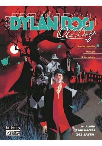 Dylan Dog Maxi Albüm 26 - Herşey Kayboldu - Matruşka - Dağın Altında - Mericone Silvia - Lal