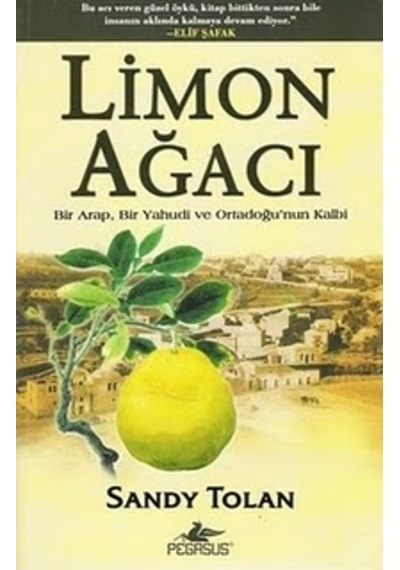 Limon Ağacı; Bir Arap, Bir Yahudi ve Ortadoğunun Kalbi
