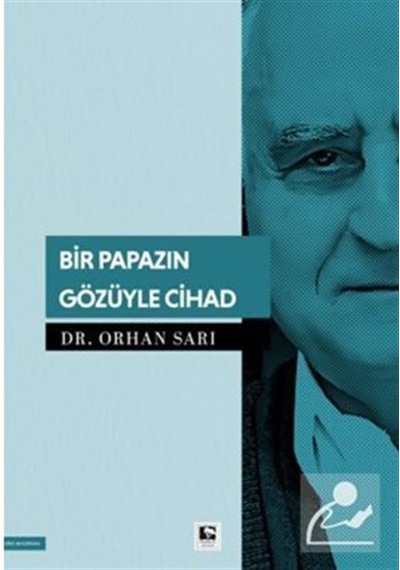 Bir Papazın Gözüyle Cihad / Dr. Orhan Sarı