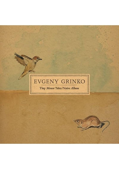 Evgeny Grinko Tiny Mouse Tales/naive Album Plak Lp