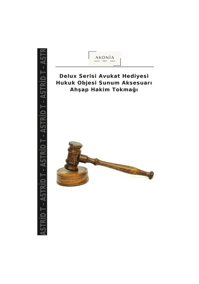 Delux Serisi Avukat Hediyesi Hukuk Objesi Sunum Aksesuarı Ahşap Hakim Tokmağı