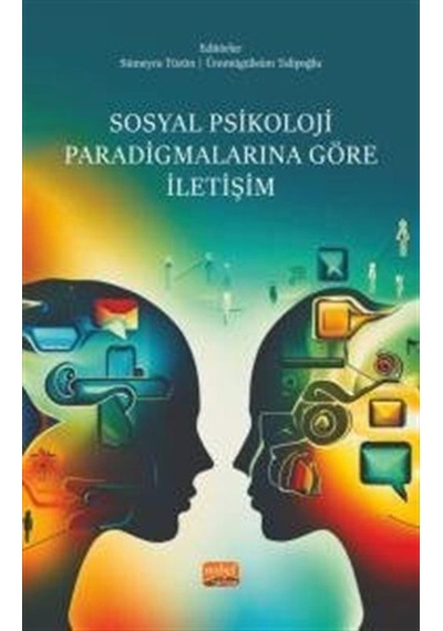 Sosyal Psikoloji Paradigmalarına Göre İletişim- Nobel Bilimsel Eserler