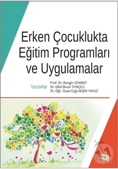 Erken Çocuklukta Eğitim Programları ve Uygulamalar - Ezgi Akşin Yavuz - Anı Yayıncılık