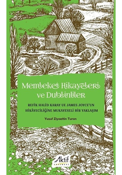 Memleket Hikayeleri Ve Dublinliler / Yusuf Ziyaettin Turan